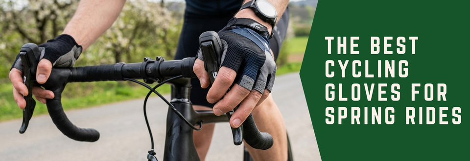 The Best Cycling Gloves for Spring Rides